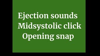 Ejection click Midsystolic click Opening snap pericardial knock [upl. by Coad234]