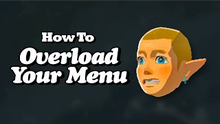 How To Overload Your Menu in Zelda Breath of the Wild [upl. by Nathanil]