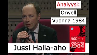 Jussi Hallaaho  Analyysi Orwellin kirjasta Vuonna 1984 [upl. by Ahsaeym275]