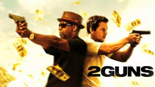 2 Guns  No Options  Soundtrack Score HD [upl. by Rosario]