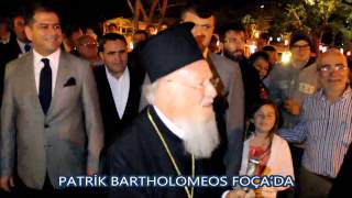 PATRİK BARTHOLOMEOS FOÇA’DA [upl. by Gunthar]