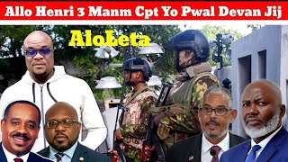 Allo Henri 3 Manm Cpt Yo Pwal Devan Jij Si Yo Pa Prezante Men Kisa Kap Rive Yo [upl. by Ailahtan487]