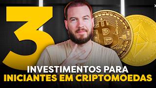 3 INVESTIMENTOS PARA INICIANTES EM CRIPTOMOEDAS  Como começar a INVESTIR em BITCOIN [upl. by Yantruoc]