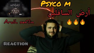 Psyco M  Ardh AL Safiline  أرض السافلين REACTION 🔥🔥🔥 [upl. by Atokad]