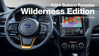 2024 Subaru Forester Wilderness  Driving Review [upl. by Aik]