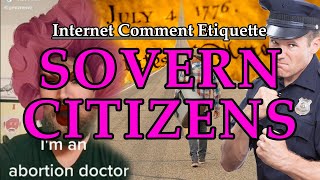 Internet Comment Etiquette quotSovern Citizensquot [upl. by Suirradal]