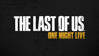 The Last of Us One Night Live Reactment Performance w Alternative Ending Musical [upl. by Doria416]