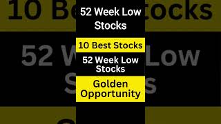 Best 10 Stocks  52 week low Stocks perfectgrowth stocks [upl. by Ecinna]