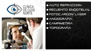 CLINICA DE OJOS NORTE  Médicos especialistas en Oftalmología [upl. by Adnorehs129]