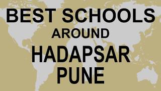 Schools around Hadapsar Pune CBSE Govt Private International  Edu Vision [upl. by Atsuj]