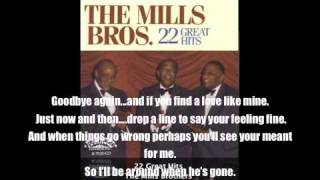 Mills Brothers Ill Be Around [upl. by Ahsataj]