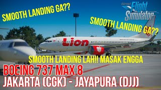 Flight JAKARTA CGK to JAYAPURA DJJ BOEING 737 MAX  Microsoft Flight Simulator 2020 Indonesia [upl. by Yanarp275]