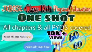 PHYSICAL EDUCATION CLASS 12th JKBOSE ONESHOT in just 1 HOUR🔥💯 [upl. by Edorej125]