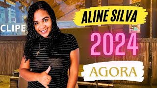 AGORA  ALINE SILVA PabloOficial [upl. by Wolpert]