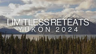 You are Limitless  Yukon 2024 [upl. by Rechaba]