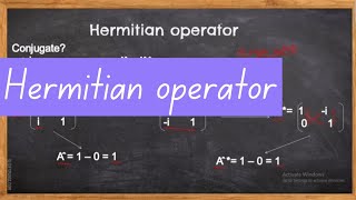 Hermitian Operator  How could we find out hermitian conjugate [upl. by Osterhus20]