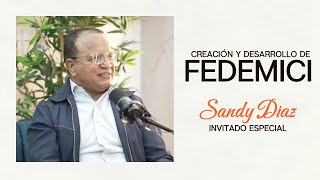 HISTORIA DEL SURGIMIENTO DE FEDEMICI  CON EL PASTOR SANDY DIAZ 1RA PARTE [upl. by Etteuqaj]