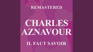 Il faut savoir Remastered [upl. by Lipfert570]