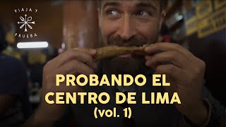 Probando el Centro de Lima  Viaja y Prueba con Luciano Mazzetti [upl. by Hcaz]