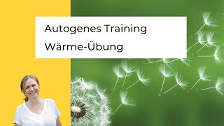 Autogenes Training für Anfänger Wärmeübung kurz [upl. by Kabab]