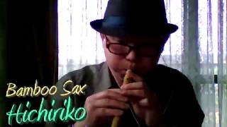 TRUTH TSQUARE  Hichiriko Ftube Bamboo sax [upl. by Annahsor]