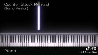 Counter attack Mankind Sasha Version PIANO PART 1 FROM TUBBO [upl. by Noiram]