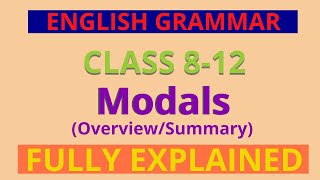 Modals OverviewSummary  Class 812  English Grammar [upl. by Kuehnel519]