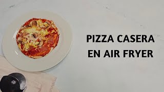 Cómo Hacer Pizza Casera en la Air Fryer [upl. by Reese]