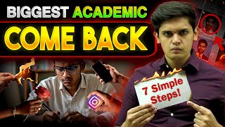 How to Make BIGGEST Academic Comeback in 7 Days🔥 7 Scientific Steps Prashant Kirad [upl. by Eillac]