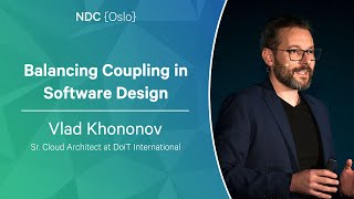 Balancing Coupling in Software Design  Vlad Khononov  NDC Oslo 2023 [upl. by Iives]