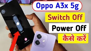 Oppo A3x 5g switch off kaise kare  How to Power off Oppo A3x 5g switch off [upl. by Savina]