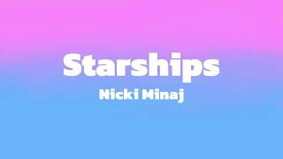 Nicki Minaj  Starships lyrics [upl. by Ardnik]