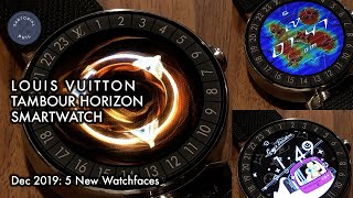 NEW Watch Faces Louis Vuitton Tambour Horizon Connected Smartwatch Dec 2019 Update 5 faces [upl. by Gaulin]