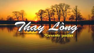 Karaoke THAY LÒNG Tone thấp  Guitar Beat [upl. by Yboc998]