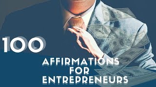 100 Success Affirmations for Entrepreneurs Use for 21 Days  432Hz [upl. by Leina435]