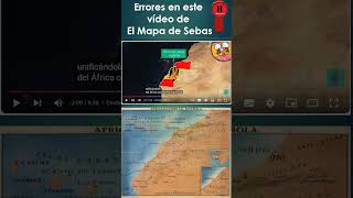 Errores en ¿Por qué ESPAÑA🇪🇸 le quotregalóquot el Sahara Occidental🇪🇭 a MARRUECOS🇲🇦  El Mapa de Sebas [upl. by Fran656]