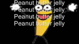 Peanut Butter Jelly Time with Lyrics [upl. by Ekalb119]