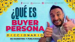 Conoce Qué es el BUYER PERSONA 🧑🏻‍💼Plantilla Gratis 😱 Diccionario de Marketing y Publicidad 📖 [upl. by Atnas]