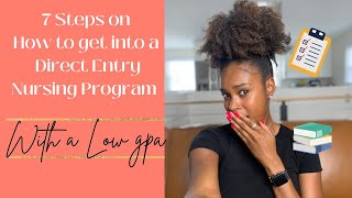 7 Steps on How to Get into a Direct Entry Nursing Program With a Low GPA [upl. by Erdied]