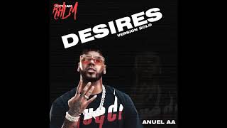 Desires  Anuel AA ft Drake Future Version Anuel AA [upl. by Sondra186]