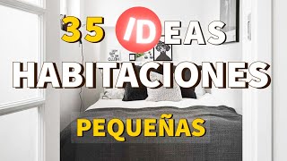 35 IDEAS para DECORAR HABITACIONES PEQUEÑAS con ESTILO y TIPS PROFESIONALES que REALMENTE FUNCIONAN [upl. by Mathe724]