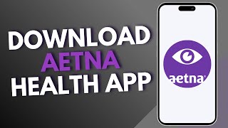 How to download Aetna Health app [upl. by Prady]