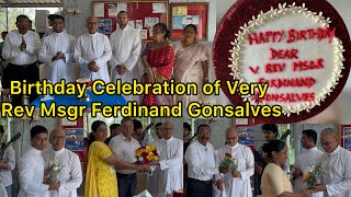 Birthday Celebration of very Rev Msgr Ferdinand Gonsalves at Milagres Cathedral Kallianpur Udupi [upl. by Langdon]