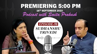 EP98 with BJP spokesperson Sudhanshu Trivedi premieres today at 5 PM IST [upl. by Xuagram]