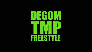 Degom  TMP Freestyle [upl. by Clarinda]