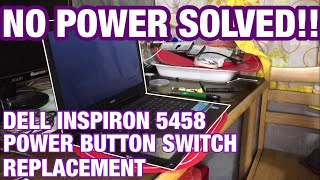 Dell Inspiron 5458 Power Button Switch Replacement [upl. by Elisabet]