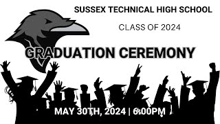 2024 Sussex Technical High School Graduation Ceremony [upl. by Tommy358]