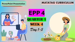 EPP 4 Matatag Curriculum Quarter 1 Week 4 Day 15 [upl. by Ahsait]