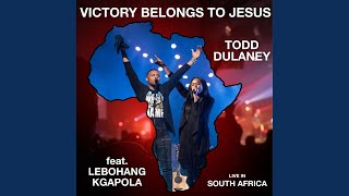 Victory Belongs to Jesus Live In South Africa [upl. by Einaej]