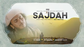 SAJDAH।সিজদা।Abu Ubayda।Official Video [upl. by Dever]